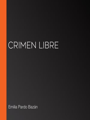cover image of Crimen libre